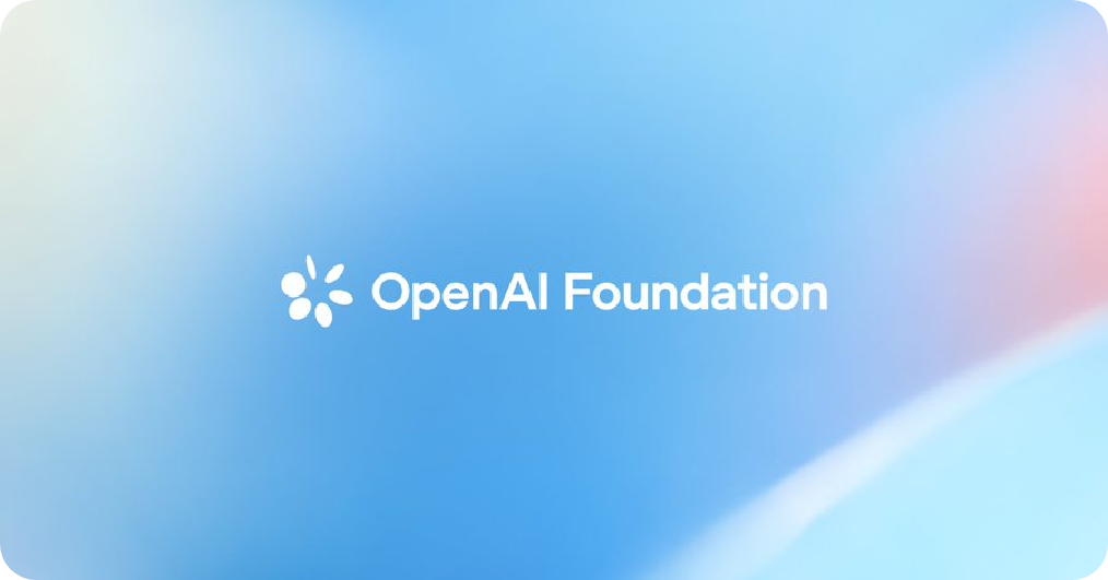 OpenAI Foundation最新披露：AI公益开始进入真投入阶段
