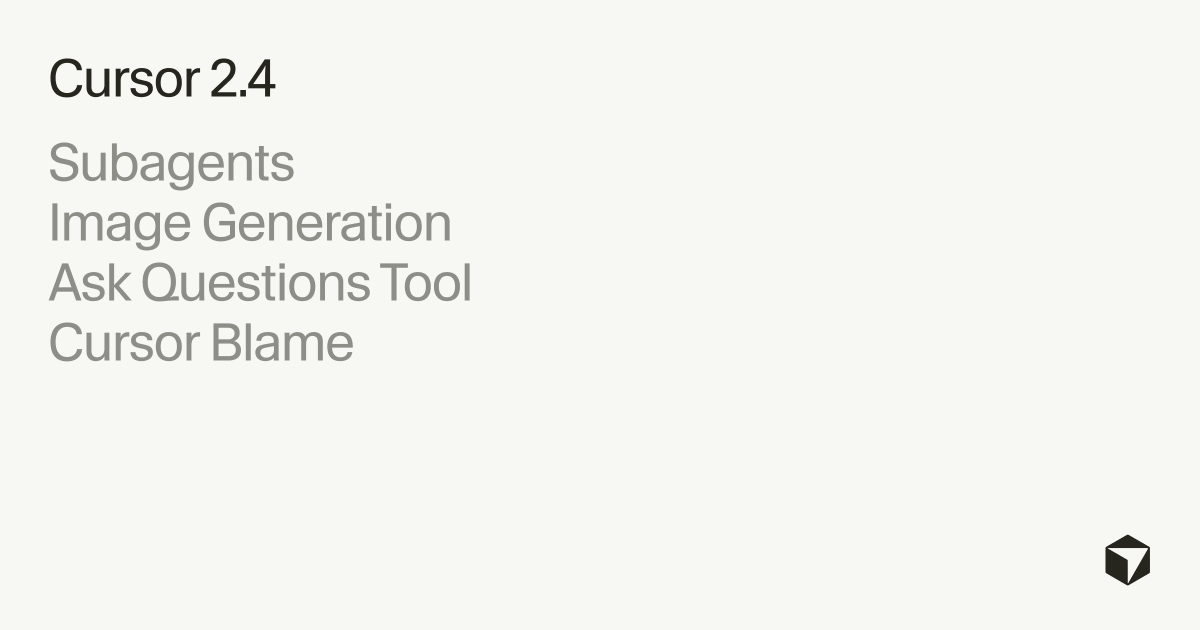 New features in Cursor 2.4: Agents can ask clarification questions while working, and support generating images and writing assets