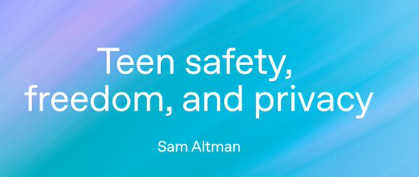 OpenAI releases a new framework for youth safety, freedom, and privacy: ChatGPT age prediction and parental control details
